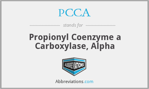 PCCA - Propionyl Coenzyme a Carboxylase, Alpha