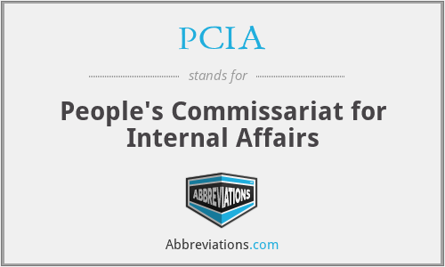 PCIA - People's Commissariat for Internal Affairs