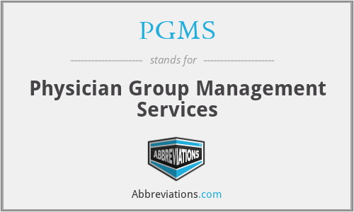 PGMS - Physician Group Management Services