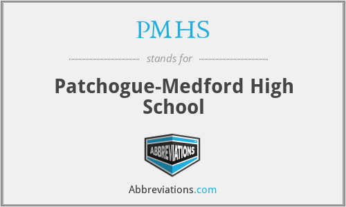 PMHS - Patchogue-Medford High School