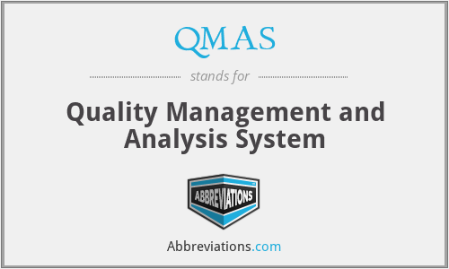 QMAS - Quality Management and Analysis System