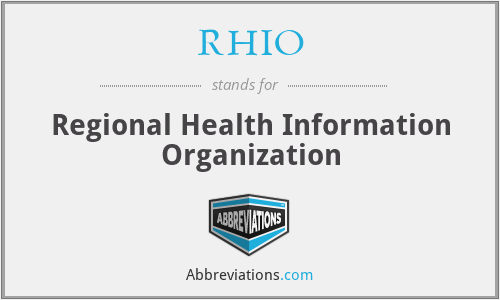 RHIO - Regional Health Information Organization