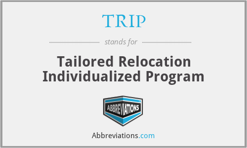 TRIP - Tailored Relocation Individualized Program