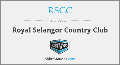 RSCC - Royal Selangor Country Club