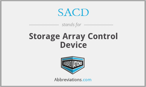 SACD - Storage Array Control Device