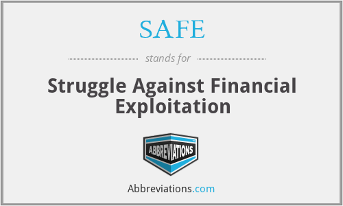 SAFE - Struggle Against Financial Exploitation