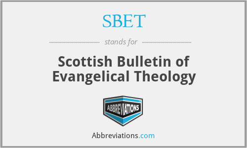 SBET - Scottish Bulletin of Evangelical Theology