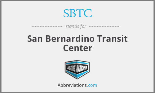 SBTC - San Bernardino Transit Center