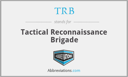 TRB - Tactical Reconnaissance Brigade