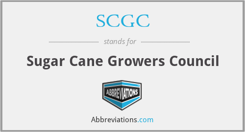 SCGC - Sugar Cane Growers Council