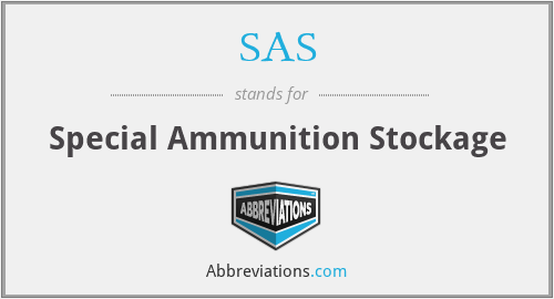 SAS - Special Ammunition Stockage