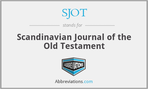 SJOT - Scandinavian Journal of the Old Testament