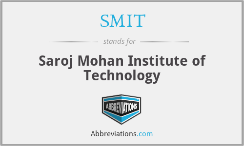 SMIT - Saroj Mohan Institute of Technology