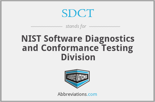 SDCT - NIST Software Diagnostics and Conformance Testing Division