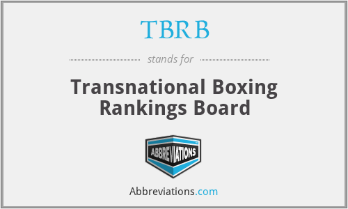 TBRB - Transnational Boxing Rankings Board