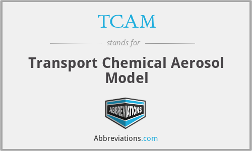 TCAM - Transport Chemical Aerosol Model