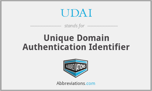 UDAI - Unique Domain Authentication Identifier