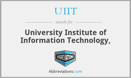 UIIT - University Institute of Information Technology,