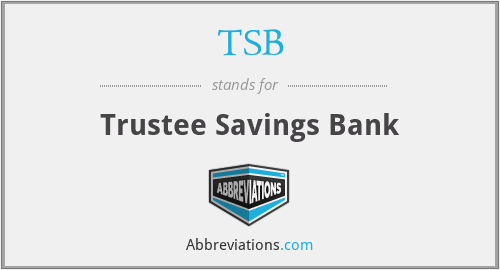 TSB - Trustee Savings Bank