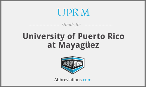 UPRM - University of Puerto Rico at Mayagüez