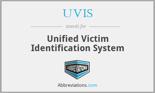 UVIS - Unified Victim Identification System