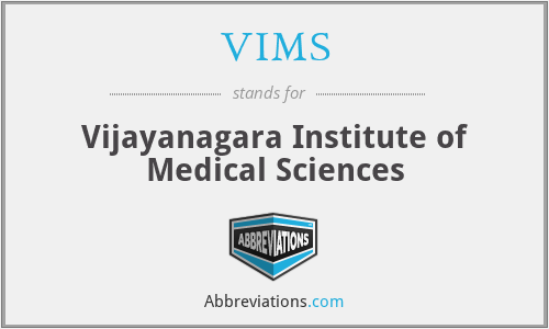 VIMS - Vijayanagara Institute of Medical Sciences