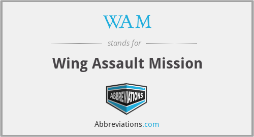 WAM - Wing Assault Mission