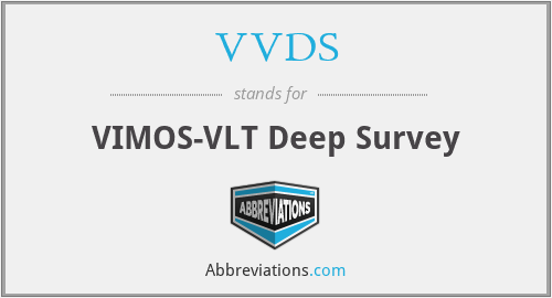 VVDS - VIMOS-VLT Deep Survey