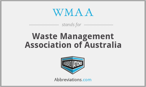 WMAA - Waste Management Association of Australia