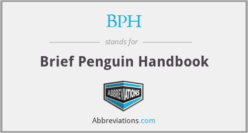 BPH - Brief Penguin Handbook