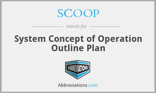 SCOOP - System Concept of Operation Outline Plan