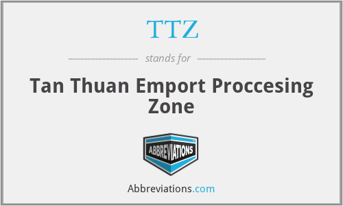 TTZ - Tan Thuan Emport Proccesing Zone