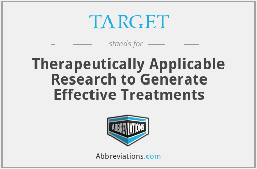 TARGET - Therapeutically Applicable Research to Generate Effective Treatments