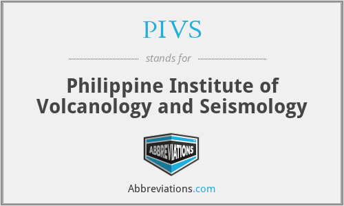 PIVS - Philippine Institute of Volcanology and Seismology