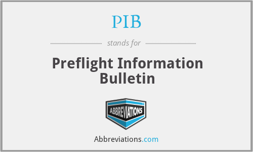 PIB - Preflight Information Bulletin