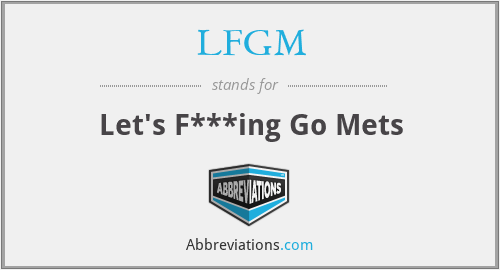 LFGM - Let's F***ing Go Mets