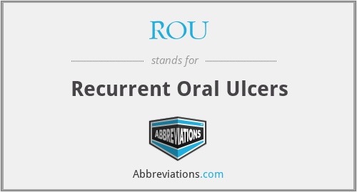 ROU - Recurrent Oral Ulcers