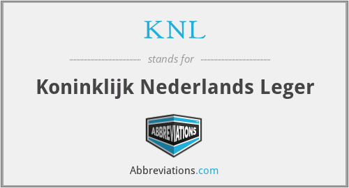 KNL - Koninklijk Nederlands Leger
