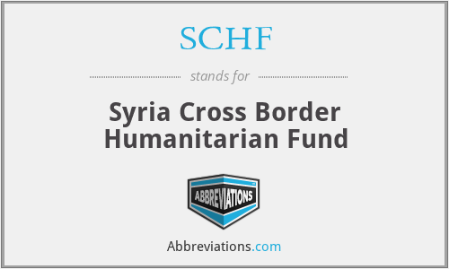 SCHF - Syria Cross Border Humanitarian Fund
