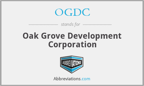 OGDC - Oak Grove Development Corporation