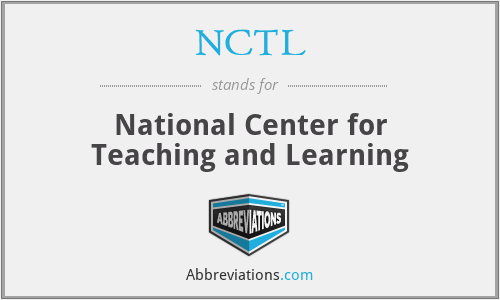 NCTL - National Center for Teaching and Learning