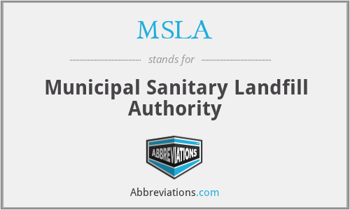 MSLA - Municipal Sanitary Landfill Authority
