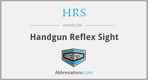 HRS - Handgun Reflex Sight
