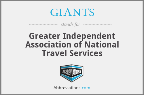 GIANTS - Greater Independent Association of National Travel Services