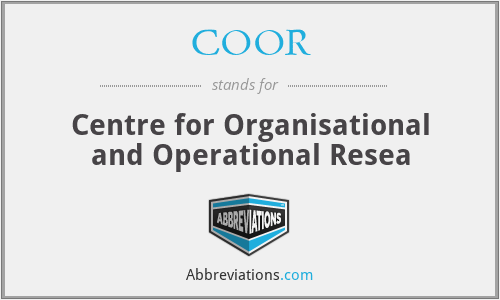 COOR - Centre for Organisational and Operational Resea
