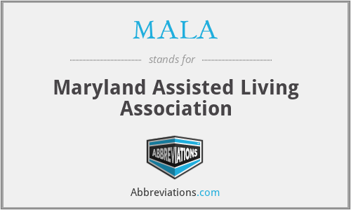MALA - Maryland Assisted Living Association