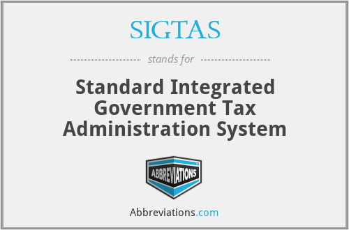 SIGTAS - Standard Integrated Government Tax Administration System