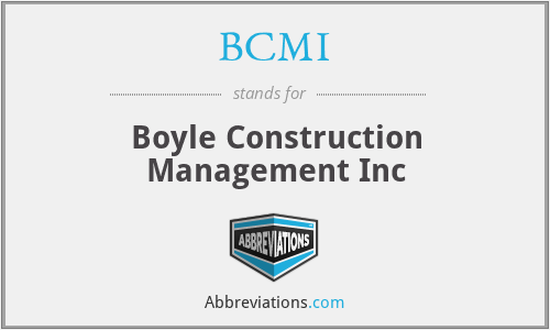 BCMI - Boyle Construction Management Inc