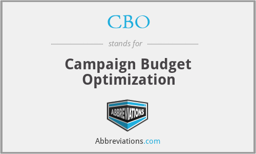 CBO - Campaign Budget Optimization