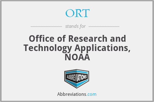 ORT - Office of Research and Technology Applications, NOAA